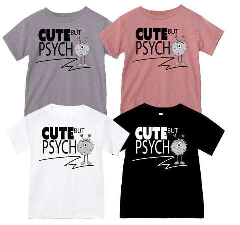 Cute But Psycho TEES (Multiple Options)