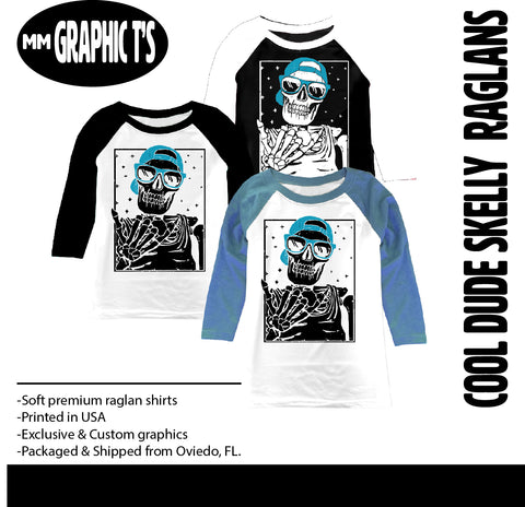 Cool Dude Skelly RAGLANS, (Multiple Options)