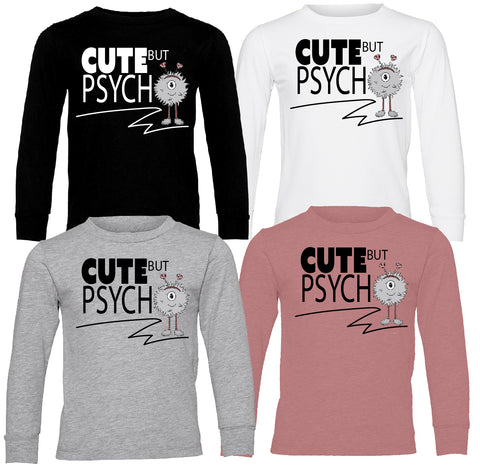 Cute But Psycho Long Sleeve Shirts (Multiple Options)