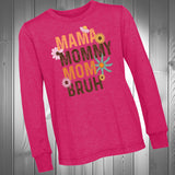 Mama Bruh Long Sleeve  (Adult)