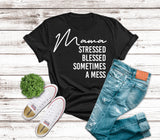 Mama Stressed Blessed Tee  (Adult)