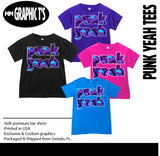 Punk Yeah Tees, (Multiple Options)