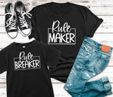 Rule Maker/Breaker Tee  (Toddler, Youth, Adult)