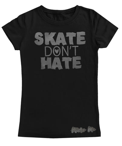 Skate Don't Hate GIRLS Fitted Tee, Black (Youth, Adult)